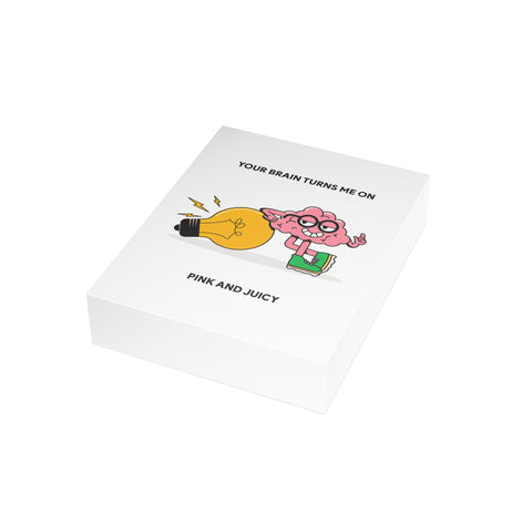 “Your Brain Turns Me On, Pink and Juicy” Valentine Greeting Card — Valentine Greeting Card - Illustrated, Funny, Snarky, Modern