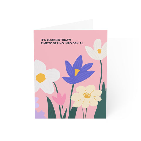 "It’s Your Birthday! Time to Spring into Denial" Greeting Card — Birthday Greeting Card - Illustrated, Funny, Snarky, Modern