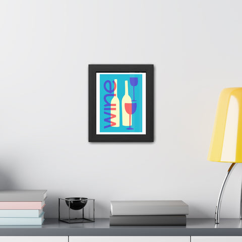 Wine Country 7 - Modern Wine Framed Poster - Colorful Wall Art for Wine Lovers