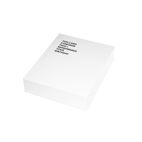 "This Card Confirms That I Remembered Your Birthday" Birthday Card – Birthday Greeting Card - Illustrated, Funny, Snarky, Modern