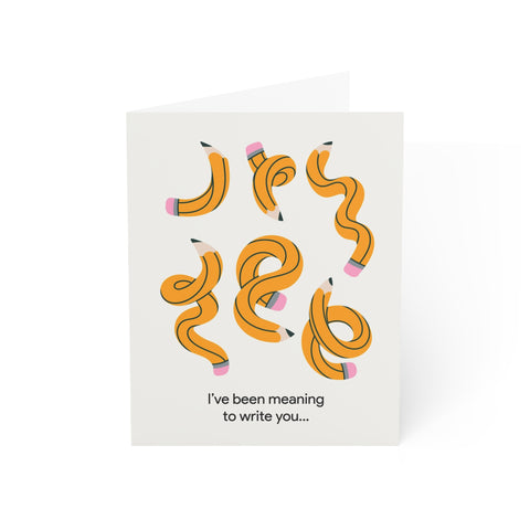 Ive been meaning to write you - Greeting Card