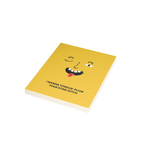 "I Wanna Tongue-Plow Your Stink Ditch" Greeting Card — Humorous Greeting Card - Illustrated, Funny, Snarky, Modern