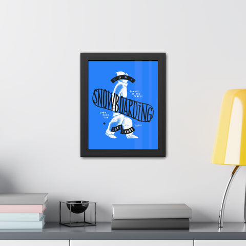 Gone Snowboarding Framed Poster - Fun Winter Decor for Ski Lovers