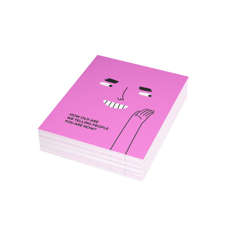 "How Old Are We Telling People You Are Now?" Pink Birthday Card — Birthday Greeting Card - Illustrated, Funny, Snarky, Modern