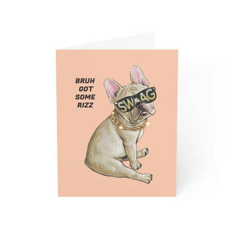 Bruh Got Some Rizz (Swag Frenchie) - Greeting Card