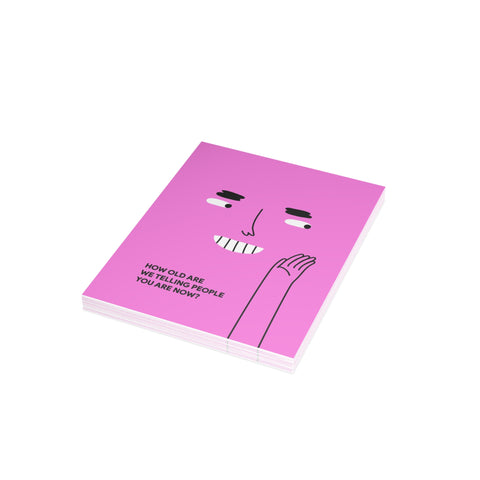 "How Old Are We Telling People You Are Now?" Pink Birthday Card — Birthday Greeting Card - Illustrated, Funny, Snarky, Modern