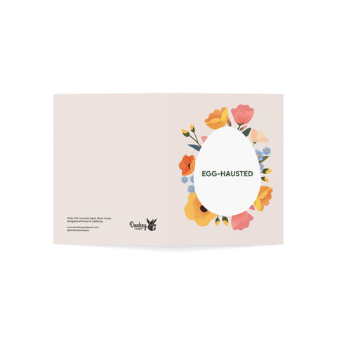 “EGG-HAUSTED” Floral Greeting Card – Abstract Greeting Card - Illustrated, Beautiful, Modern