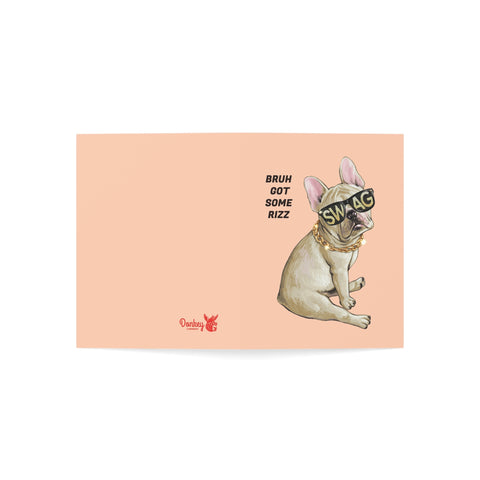 Bruh Got Some Rizz (Swag Frenchie) - Greeting Card