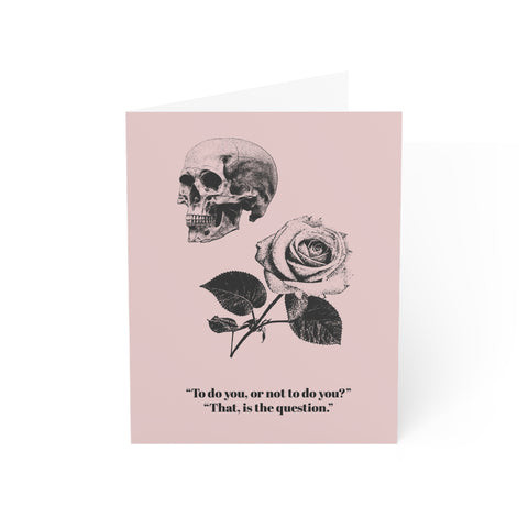 To do you or not to do you - Valentines Greeting Card