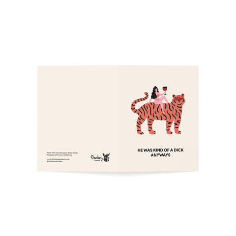 'He Was Kind of a Dick Anyways' Tiger Greeting Card — Sympathy Greeting Card - Illustrated, Funny, Snarky, Modern