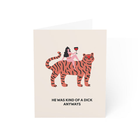 'He Was Kind of a Dick Anyways' Tiger Greeting Card — Sympathy Greeting Card - Illustrated, Funny, Snarky, Modern