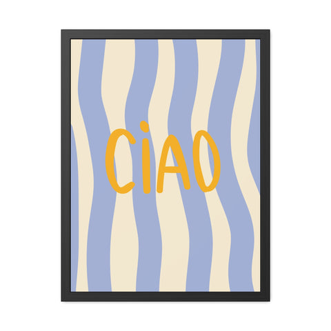 Ciao Framed Poster - Cheerful Wall Art for Home Decor