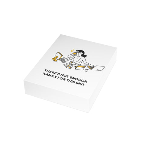 "There's Not Enough Xanax for This Shit" Funny Greeting Card — Friendship / Best Friend Greeting Card - Illustrated, Funny, Snarky, Modern