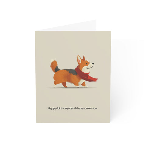 Happy Birthday Can I Have Cake Now - Greeting Card
