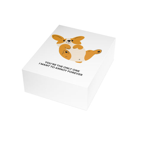 Corgi 'You're the Only One I Want to Annoy Forever' Greeting Card - Love Greeting Card - Illustrated, Funny, Snarky, Modern