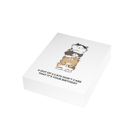 “4 Out of 5 Cats Don’t Care That It’s Your Birthday” Birthday Card — Birthday Greeting Card - Illustrated, Funny, Snarky, Modern