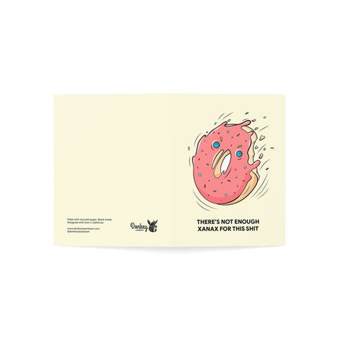"There's Not Enough Xanax for This Shit" Funny Angst Card — Friendship / Best Friends Greeting Card - Illustrated, Funny, Snarky, Modern