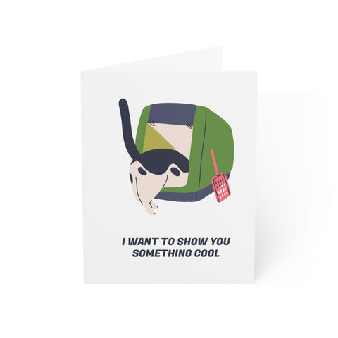 I want to show you something cool - Greeting Card