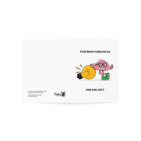 “Your Brain Turns Me On, Pink and Juicy” Valentine Greeting Card — Valentine Greeting Card - Illustrated, Funny, Snarky, Modern