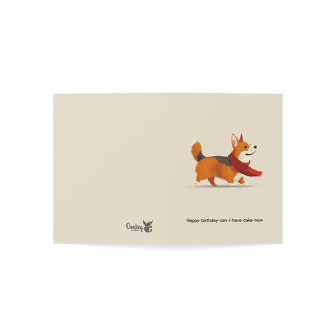 Happy Birthday Can I Have Cake Now - Greeting Card