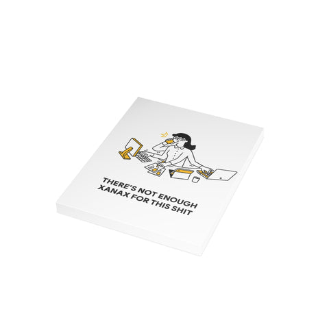 "There's Not Enough Xanax for This Shit" Funny Greeting Card — Friendship / Best Friend Greeting Card - Illustrated, Funny, Snarky, Modern