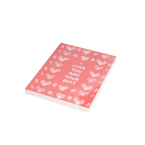 “I Love You and Your Butt” Romantic Card – Love / Valentine Greeting Card - Illustrated, Funny, Snarky, Modern