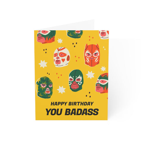 Happy Birthday You Badass - Greeting Card