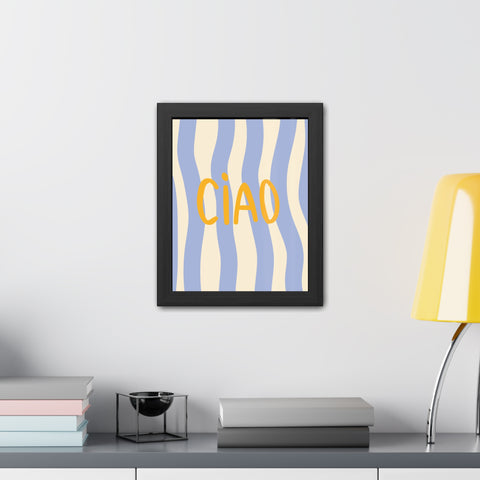 Ciao Framed Poster - Cheerful Wall Art for Home Decor
