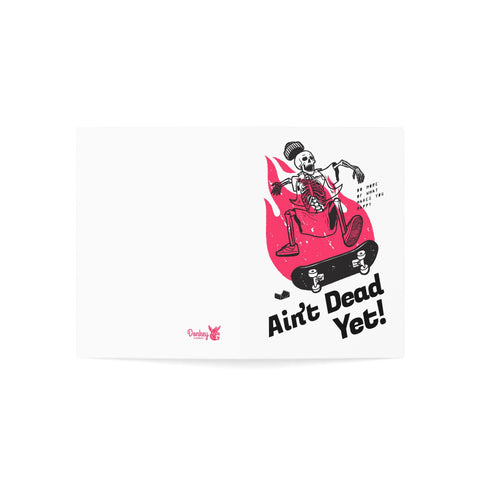 Aint dead yet! - Birthday Greeting Cards (1, 10, 30, and 50pcs)
