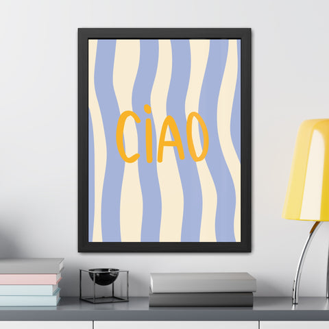 Ciao Framed Poster - Cheerful Wall Art for Home Decor