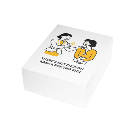 "There's Not Enough Xanax For This Shit" Greeting Card — Humorous Greeting Card - Illustrated, Funny, Snarky, Modern