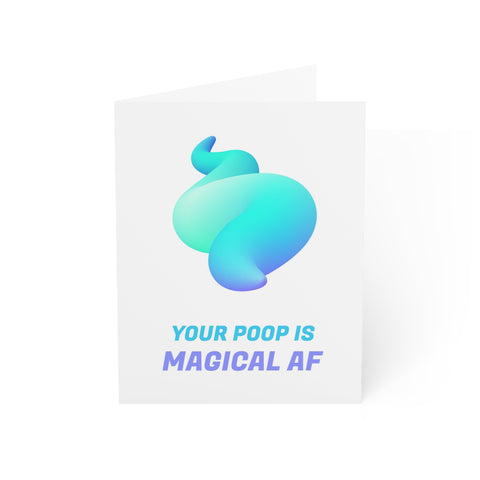 Your poop is magical AF - Greeting Card