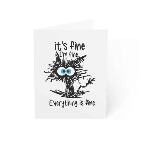 Humorous 'Everything Is Fine' Greeting Card - Humorous Greeting Card - Illustrated, Funny, Snarky, Modern