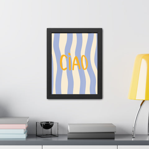 Ciao Framed Poster - Cheerful Wall Art for Home Decor