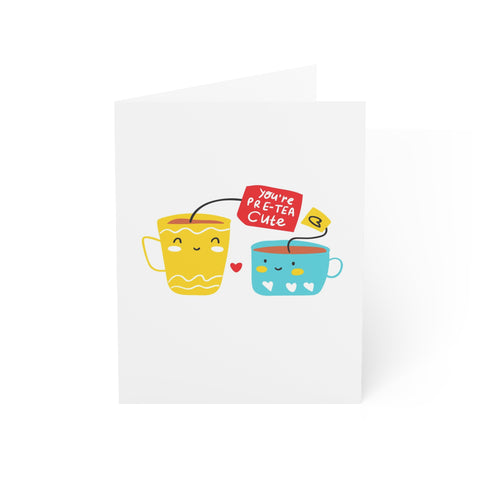 'You're Pre-Tea Cute' Cute Tea Cup Greeting Card — Love / Valentine Greeting Card - Illustrated, Funny, Snarky, Modern