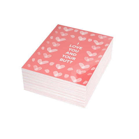 “I Love You and Your Butt” Romantic Card – Love / Valentine Greeting Card - Illustrated, Funny, Snarky, Modern
