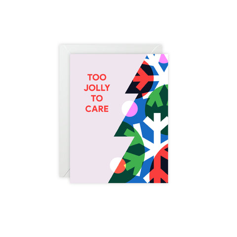 "Too Jolly To Care" Holiday Card — Christmas / Holiday Greeting Card - Illustrated, Funny, Snarky, Modern