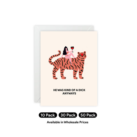 'He Was Kind of a Dick Anyways' Tiger Greeting Card — Sympathy Greeting Card - Illustrated, Funny, Snarky, Modern