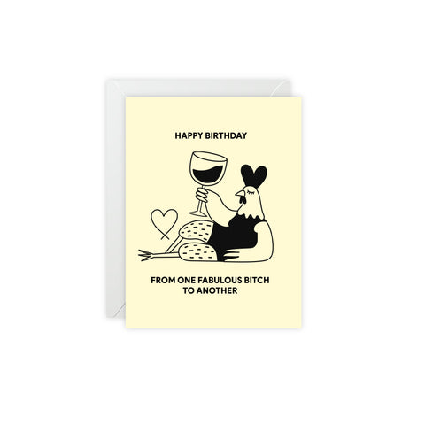 "From One Fabulous Bitch to Another" Greeting Card — Birthday Greeting Card - Illustrated, Funny, Snarky, Modern