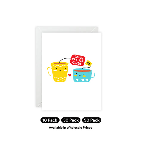 'You're Pre-Tea Cute' Cute Tea Cup Greeting Card — Love / Valentine Greeting Card - Illustrated, Funny, Snarky, Modern