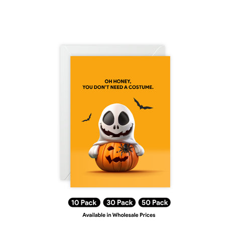 “Oh Honey, You Don't Need a Costume” Halloween Greeting Card — Halloween / Holiday Greeting Card - Illustrated, Funny, Snarky, Modern