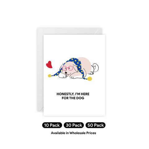 "Honestly, I'm Here for the Dog" Dog Lover Greeting Card — Dog Lover Greeting Card - Illustrated, Funny, Snarky, Modern