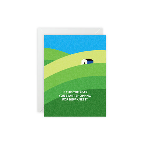 ‘Is This the Year You Start Shopping for New Knees?’ Greeting Card — Sympathy / Retirement Greeting Card - Illustrated, Funny, Snarky, Modern