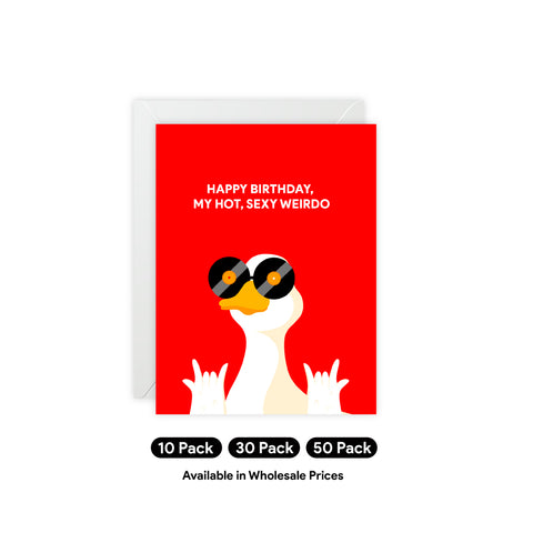 “Happy Birthday, My Hot, Sexy Weirdo” Greeting Card — Birthday Greeting Card - Illustrated, Funny, Snarky, Modern