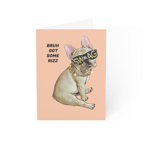 Bruh Got Some Rizz (Swag Frenchie) - Greeting Card