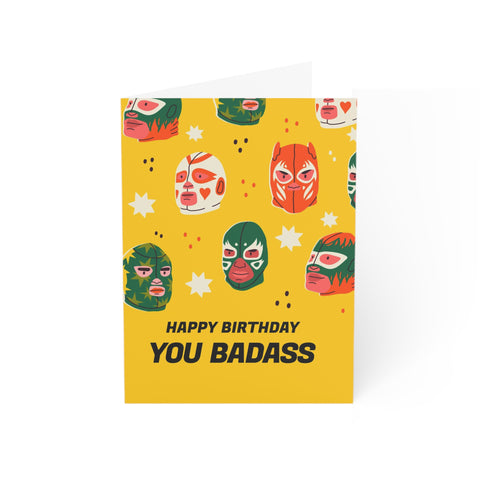 Happy Birthday You Badass - Greeting Card