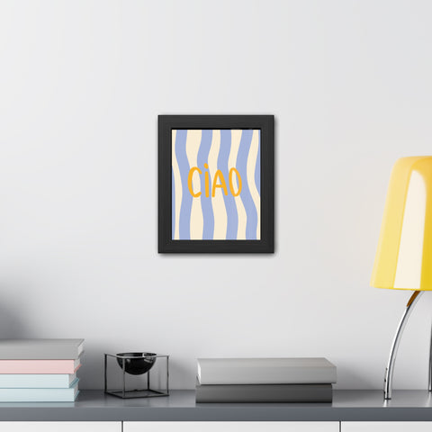 Ciao Framed Poster - Cheerful Wall Art for Home Decor