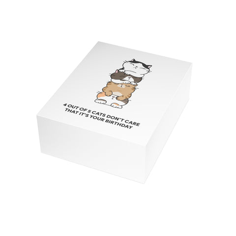 “4 Out of 5 Cats Don’t Care That It’s Your Birthday” Birthday Card — Birthday Greeting Card - Illustrated, Funny, Snarky, Modern