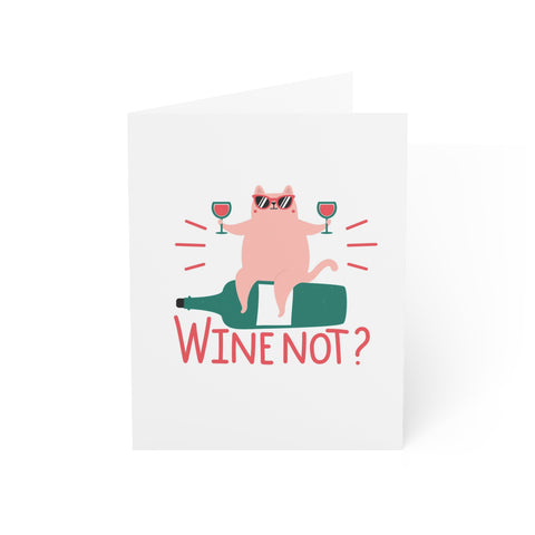 Wine Not? Cat Greeting Card — Friendship / Best Friend Greeting Card - Illustrated, Funny, Snarky, Modern