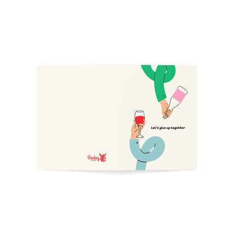 Let's give up together - Greeting Card